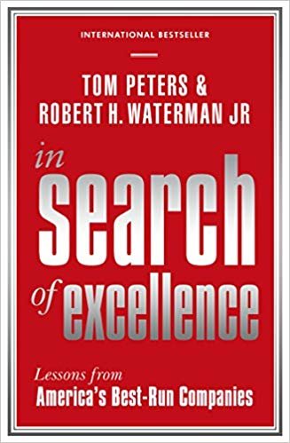 okumak In Search Of Excellence: Lessons from Americas Best-Run Companies (Profile Business Classics)