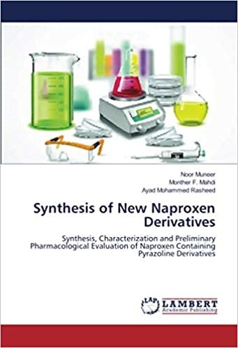 okumak Synthesis of New Naproxen Derivatives: Synthesis, Characterization and Preliminary Pharmacological Evaluation of Naproxen Containing Pyrazoline Derivatives