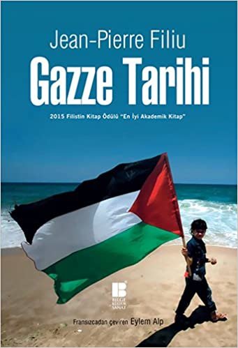 okumak Gazze Tarihi: 2015 Filistin Kitap Ödülü &#39;&#39;En İyi Akademik Kitap&#39;&#39;