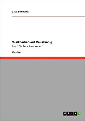 okumak Nussknacker und Mausekönig: Aus: &quot;Die Serapionsbrüder&quot; (Deutsche Klassiker)