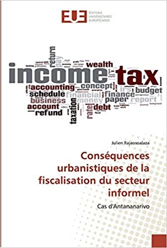 okumak Conséquences urbanistiques de la fiscalisation du secteur informel: Cas d&#39;Antananarivo
