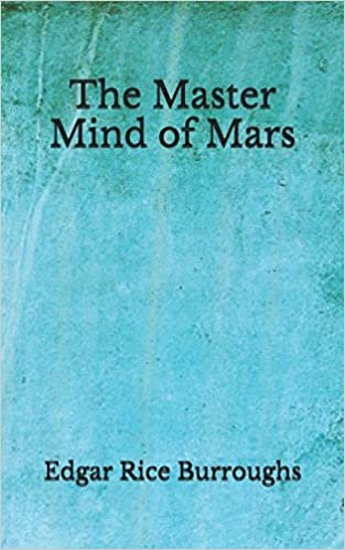okumak The Master Mind of Mars: (Aberdeen Classics Collection)