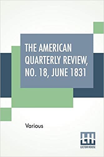 okumak The American Quarterly Review, No. 18, June 1831