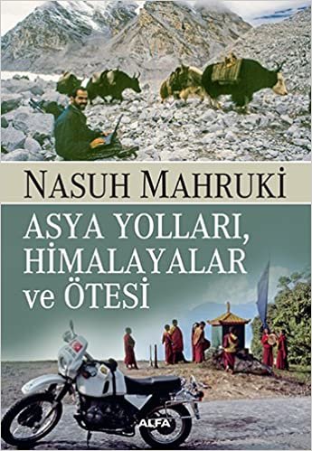 okumak Asya Yolları, Himalayalar ve Ötesi