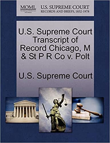 okumak U.S. Supreme Court Transcript of Record Chicago, M &amp; St P R Co v. Polt