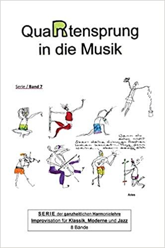 okumak QuaRtensprung in die Musik: SERIE der ganzheitlichen Harmonielehre - Improvisation für Klassik, Moderne und Jazz, Band 7