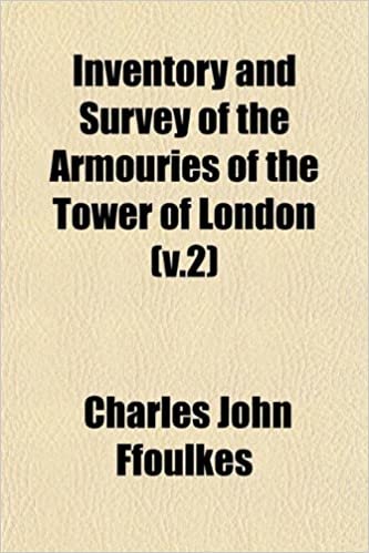 okumak Inventory and Survey of the Armouries of the Tower of London (V.2)