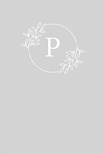 okumak P: 110 Sketchbook Pages | Monogram Sketch Notebook with a Light Grey Background Vintage Floral Design | Personalized Initial Letter Journal | Monogramed Sketchbook