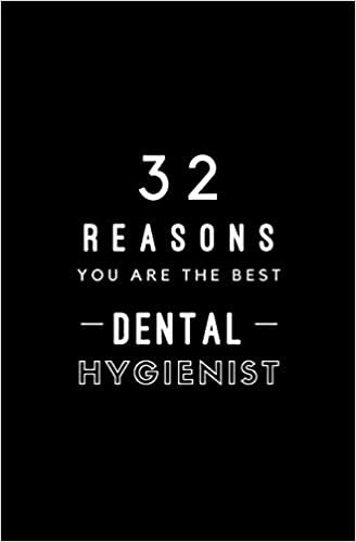 32 Reasons You Are The Best Dental Hygienist: Fill In Prompted Memory Book تحميل