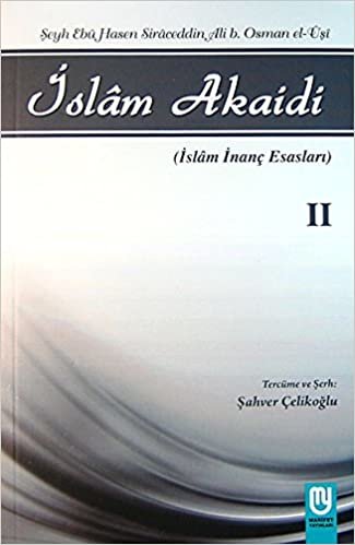 okumak İslam Akaidi Emali Şerhi (2. Cilt) / Maturidi