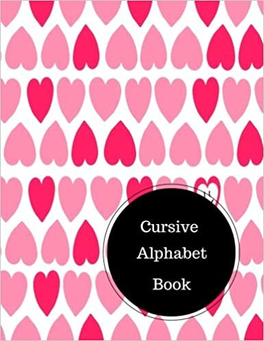 okumak Cursive Alphabet Book: Cursive Paper. Large 8.5 in by 11 in Notebook Journal . A B C in Uppercase &amp; Lower Case. Dotted, With Arrows And Plain