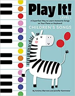 okumak Play It! Children&#39;s Songs: A Superfast Way to Learn Awesome Songs on Your Piano or Keyboard