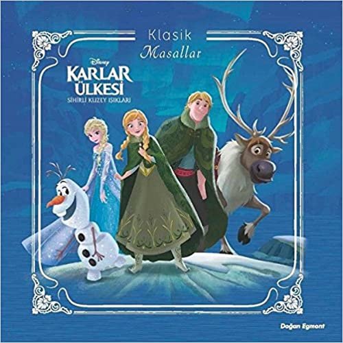 okumak Disney Klasik Masallar: Karlar Ülkesi Sihirli Kuzey Işıkları