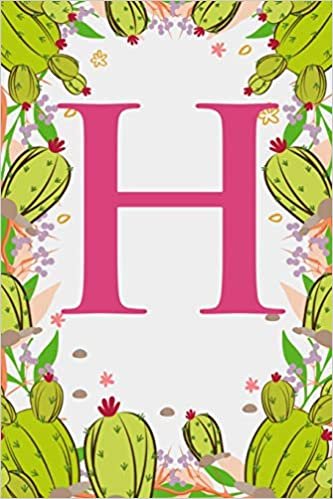 okumak H: Letter H Monogram Initials Green Floral Cactus Notebook &amp; Journal