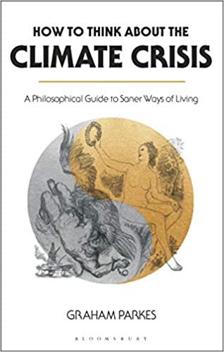 okumak How to Think about the Climate Crisis: A Philosophical Guide to Saner Ways of Living