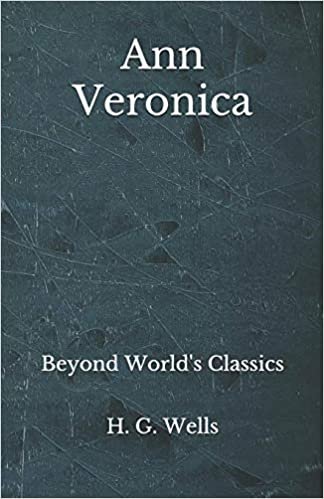 okumak Ann Veronica: Beyond World&#39;s Classics