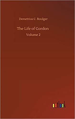 okumak The Life of Gordon: Volume 2