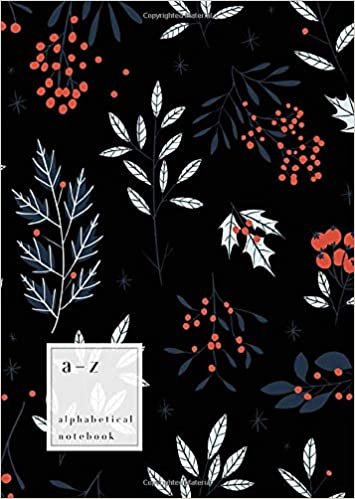 okumak A-Z Alphabetical Notebook: B6 Small Ruled-Journal with Alphabet Index | Hand-Drawn Winter Floral Cover Design | Black