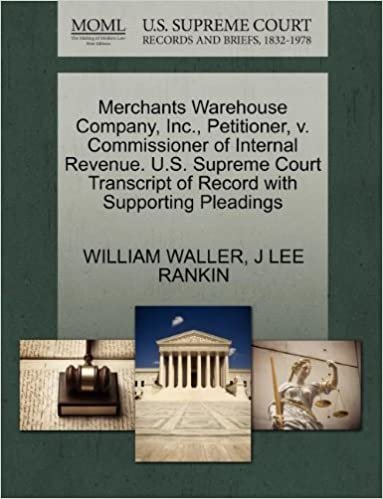 okumak Merchants Warehouse Company, Inc., Petitioner, v. Commissioner of Internal Revenue. U.S. Supreme Court Transcript of Record with Supporting Pleadings