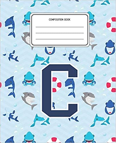 okumak Composition Book C: Shark Animal Pattern Composition Book Letter C Personalized Lined Wide Rule Notebook for Boys Kids Back to School Preschool Kindergarten and Elementary Grades K-2