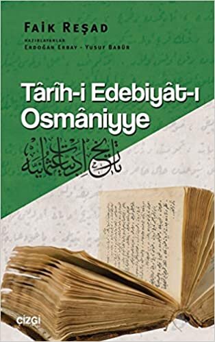 okumak Tarih-i Edebiyat-ı Osmaniyye (Çevriyazı)