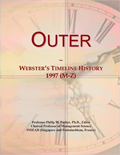 okumak Outer: Webster&#39;s Timeline History, 1997 (M-Z)