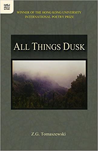 okumak All Things Dusk (Hong Kong University International Poetry Prize)