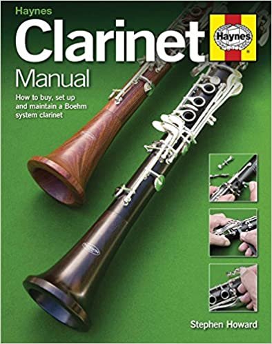 okumak Clarinet Manual: How to buy, set up and maintain a Boehm system clarinet