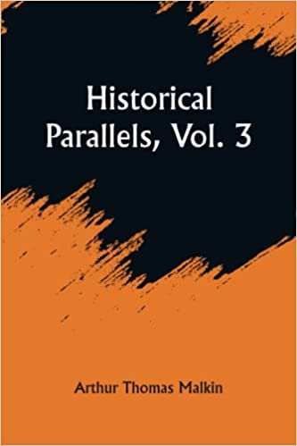 Historical Parallels, Vol. 3