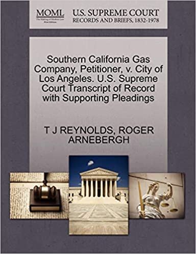 okumak Southern California Gas Company, Petitioner, v. City of Los Angeles. U.S. Supreme Court Transcript of Record with Supporting Pleadings