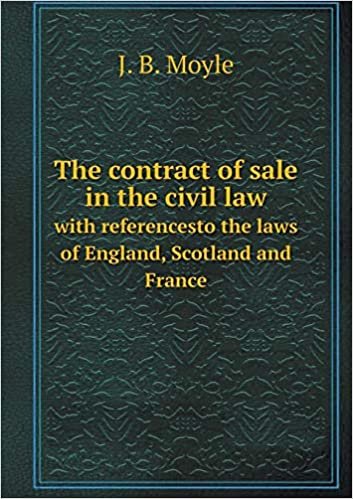 okumak The contract of sale in the civil law with referencesto the laws of England, Scotland and France