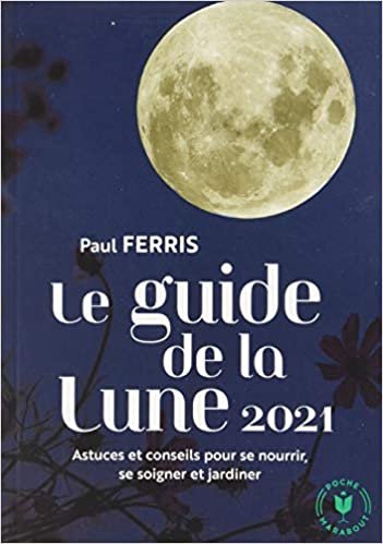 okumak Le guide de la lune 2021 (Nature, Band 31368)