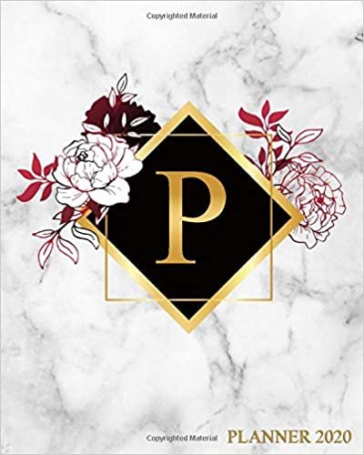 okumak 2020 Planner: Abstract Golden Weekly Daily Organizer for Girls &amp; Women - Marble Initial Monogram Letter P Agenda &amp; Calendar With To-Do’s, U.S. Holidays &amp; Inspirational Quotes, Vision Board &amp; Notes.