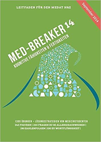 okumak Med-Breaker 14 - September Version (Medbreaker: MedAT Vorbereitung): Leitfaden für den MedAT-H &amp; Z - Kognitive Fähigkeiten und Fertigkeiten