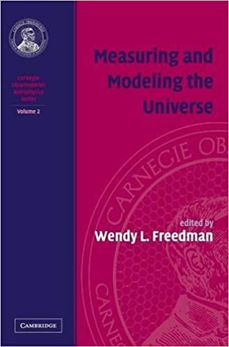 okumak Measuring and Modeling the Universe: Volume 2, Carnegie Observatories Astrophysics Series: Carnegie Observatories Astrophysics Series v. 2