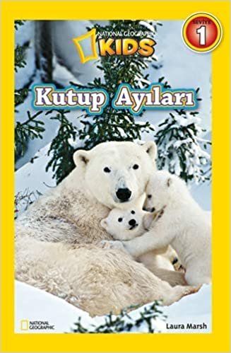 okumak Kutup Ayıları: National Geographic Kids - Seviye 1