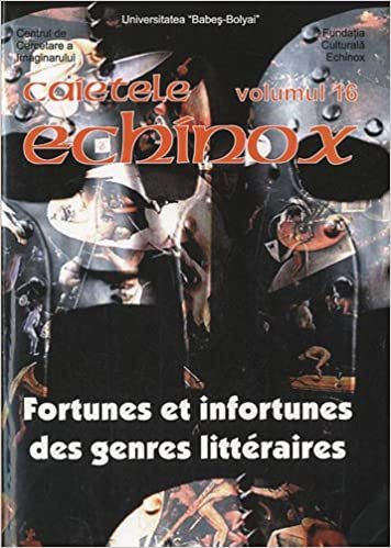 okumak Cahiers de l&#39;echinox, N° 16, 2009 : Fortunes et infortunes des genres littéraires