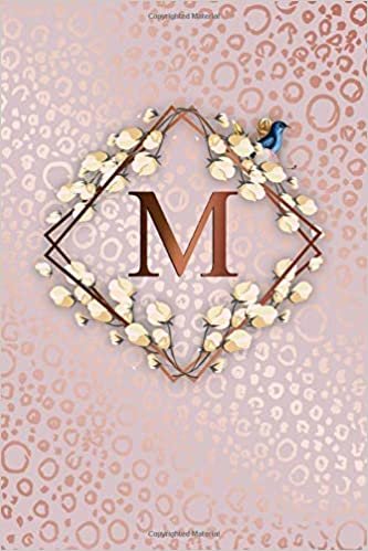 okumak M: Pretty Rose Gold Medium Lined Notebook with Monogram Initial Letter M for Women &amp; Girls - Fantastic Floral Personalized Blank Medium Lined Journal &amp; Diary - Adorable Tropical Rose Gold Pattern