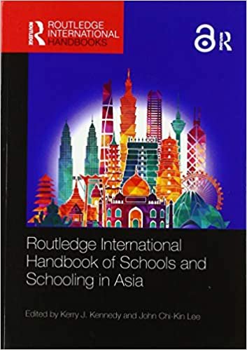 okumak Routledge International Handbook of Schools and Schooling in Asia