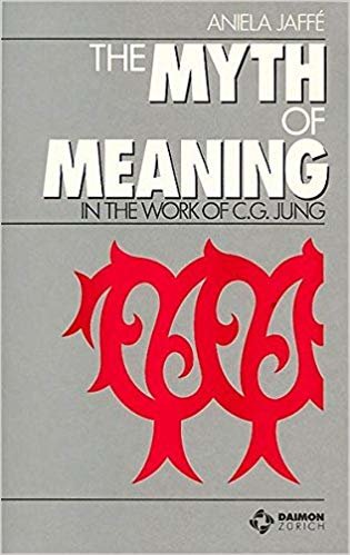 okumak The Myth and Meaning in the Work of C. G. Jung