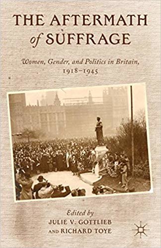 okumak The Aftermath of Suffrage : Women, Gender, and Politics in Britain, 1918-1945