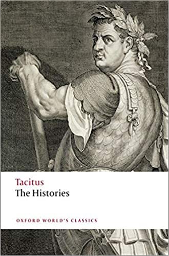 okumak Tacitus, C: Histories (Oxford World’s Classics)