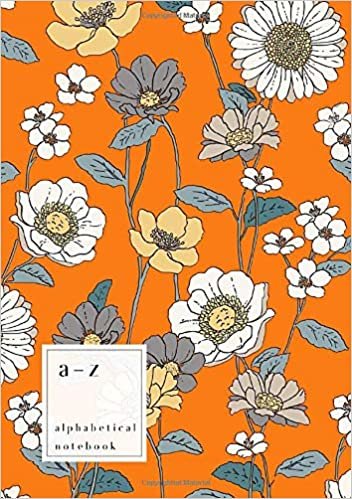 okumak A-Z Alphabetical Notebook: A5 Medium Ruled-Journal with Alphabet Index | Pretty Drawing Floral Cover Design | Orange