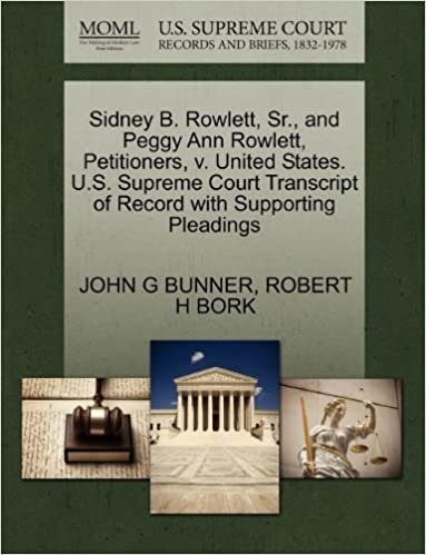 okumak Sidney B. Rowlett, Sr., and Peggy Ann Rowlett, Petitioners, v. United States. U.S. Supreme Court Transcript of Record with Supporting Pleadings