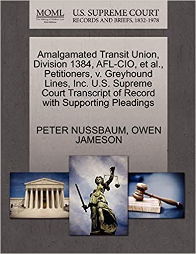 okumak Amalgamated Transit Union, Division 1384, AFL-CIO, et al., Petitioners, v. Greyhound Lines, Inc. U.S. Supreme Court Transcript of Record with Supporting Pleadings