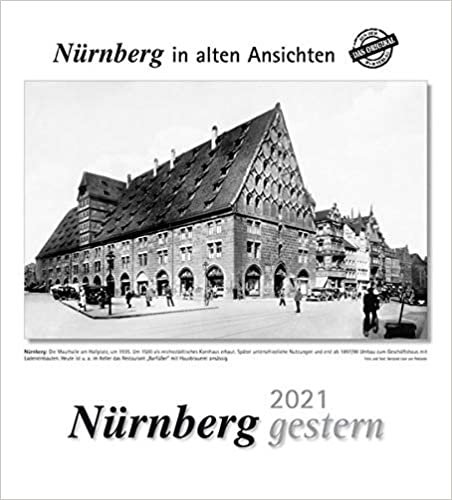 okumak Nürnberg gestern 2021: Nürnberg in alten Ansichten