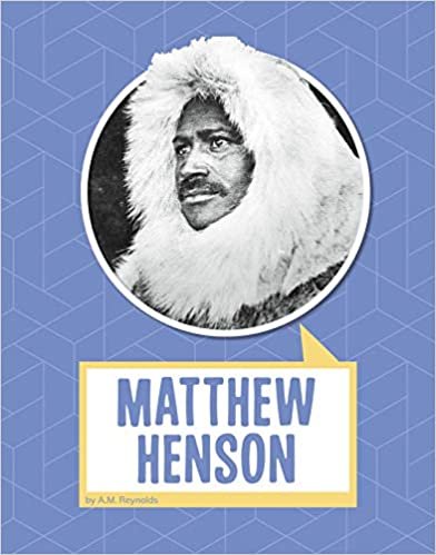 okumak Matthew Henson (Biographies)