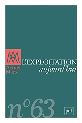 okumak Actuel Marx 2018, N 63: L&#39;exploitation aujourd&#39;hui