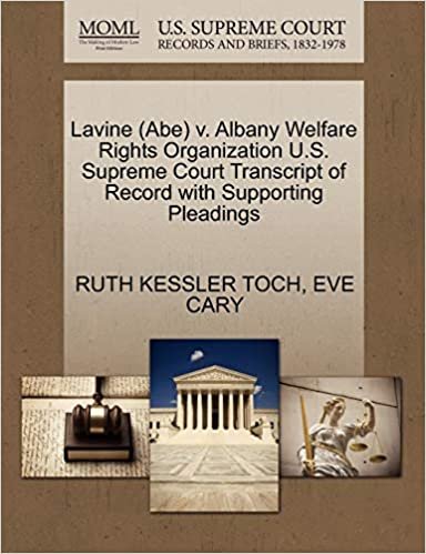 okumak Lavine (Abe) V. Albany Welfare Rights Organization U.S. Supreme Court Transcript of Record with Supporting Pleadings