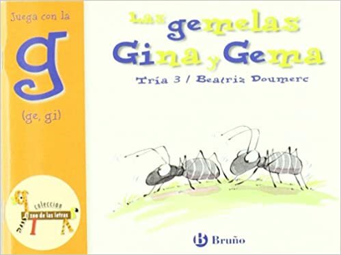 okumak Las gemelas Gina y Gema / The twins Gina and Gemma: Juega con la g (Ge, Gi) / Play with g (El zoo de las letras / The Zoo of letters)